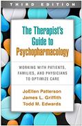 Read The Therapist's Guide to Psychopharmacology: Working with Patients, Families, and Physicians to Optimize Care, written by JoEllen Patterson; James L. Griffith; Todd M. Edwards Read The Therapist's Guide to Psychopharmacology: Working with Patients, Families, and Physicians to Optimize Care, written by JoEllen Patterson; James L. Griffith; Todd M. Edwards