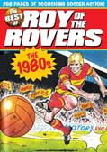 Read The Best of Roy of the Rovers: 1980's, written by Tom Tully