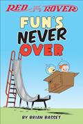 Read Red and Rover: Fun's Never Over (Red and Rover Collection), written by Brian Basset