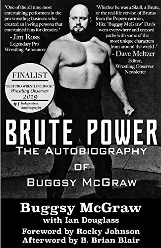 Read Brute Power: The Autobiography of Buggsy McGraw, written by Buggsy McGraw; Ian Douglass