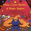 Read When a Line Bends . . . A Shape Begins, written by Rhonda Gowler Greene