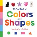 Read My First Book of Colors and Shapes: Learning Fun for Toddlers, written by Rockridge Press