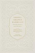 Read Gospel-Shaped Marriage: Grace for Sinners to Love Like Saints, written by Chad Van Dixhoorn; Emily Van Dixhoorn
