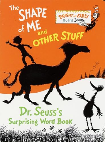 Read The Shape of Me and Other Stuff: Dr. Seuss's Surprising Word Book, written by Dr. Seuss