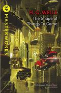 Read The Shape Of Things To Come (S.F. MASTERWORKS Book 7), written by H.G. Wells Read The Shape Of Things To Come (S.F. MASTERWORKS Book 7), written by H.G. Wells