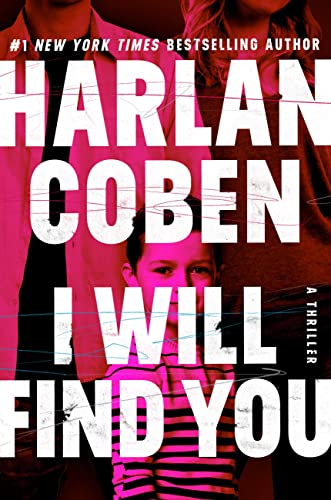 Read I Will Find You, written by Harlan Coben
