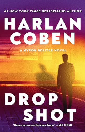 Read Drop Shot: A Myron Bolitar Novel, written by Harlan Coben