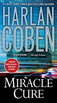 Miracle Cure, written by Harlan Coben