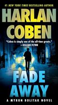 Read Fade Away (Myron Bolitar), written by Harlan Coben