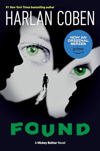 Read Found (A Mickey Bolitar Novel), written by Harlan Coben