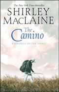 Read The Camino: A Journey of the Spirit, written by Shirley MacLaine Read The Camino: A Journey of the Spirit, written by Shirley MacLaine