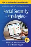 Read Social Security Strategies: How to Optimize Retirement Benefits, 4th Edition, written by William Reichenstein; William Meyer
