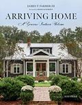 Read Arriving Home: A Gracious Southern Welcome (James Farmer), written by James T. Farmer