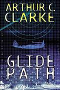 Read Glide Path, written by Arthur C Clarke