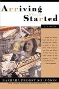 Read Arriving Where We Started, written by Barbara Probst Solomon
