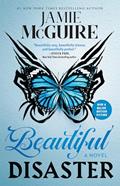 Read Beautiful Disaster: A Novel (Beautiful Disaster Series), written by Jamie McGuire