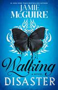 Read Walking Disaster: A Novel (Beautiful Book 2), written by Jamie McGuire