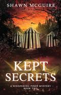 Read Kept Secrets: A Whispering Pines Mystery, Book 2, written by Shawn McGuire