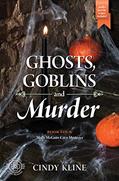 Read Ghosts, Goblins, and Murder: A Molly McGuire Cozy Mystery (Molly McGuire Mysteries Book 4), written by Cindy Kline