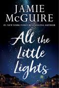Read All the Little Lights, written by Jamie McGuire