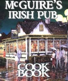 Mcguire's Irish Pub Cookbook (Restaurant Cookbooks), written by Jessie Tirsch