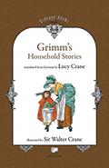 Read Grimm's Household Stories (Vintage Books Restored), written by Brothers Grimm