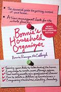 Read Bonnie's Household Organizer: The Essential Guide for Getting Control of Your Home, written by Bonnie Runyan McCullough