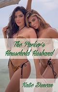 Read Household Husband: The Parkers (Household Husbands), written by Katie Duncan