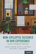Read Non-Epileptic Seizures in Our Experience: Accounts of Healthcare Professionals (Pnes), written by Steven C. Schachter MD
