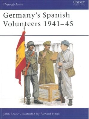 Read Germany's Spanish volunteers 1941_45., written by SCURR John - HOOK Richard -