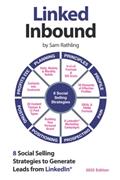 Read Linked Inbound: 8 Social Selling Strategies to Generate Leads on LinkedIn®, written by Sam Rathling Read Linked Inbound: 8 Social Selling Strategies to Generate Leads on LinkedIn®, written by Sam Rathling