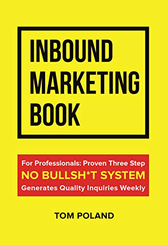 Read Inbound Marketing Book, written by Tom Poland