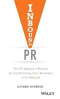 Read Inbound PR: The PR Agency's Manual to Transforming Your Business With Inbound, written by Iliyana Stareva