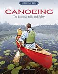 Read Canoeing The Essential Skills & Safety: An Essential Guide-The Essential Skills and Safety, written by Andrew Westwood
