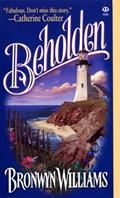 Read Beholden, written by Bronwyn Williams