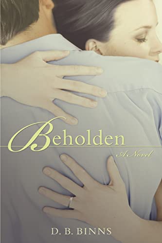 Read Beholden, written by Denise Binns