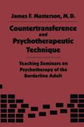 Read Countertransference and Psychotherapeutic Technique, written by James F. F. Masterson