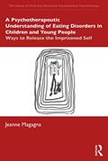 Read A Psychotherapeutic Understanding of Eating Disorders in Children and Young People (The Library of Child and Adolescent Psychoanalytic Psychotherapy), written by Magagna Read A Psychotherapeutic Understanding of Eating Disorders in Children and Young People (The Library of Child and Adolescent Psychoanalytic Psychotherapy), written by Magagna