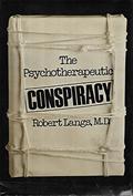 Read Psychotherapeutic Conspiracy (Classical Psychoanalysis and Its Applications), written by Robert J. Langs