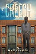 Read Creech, written by James Campbell