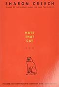 Read Hate That Cat: A Novel, written by Sharon Creech