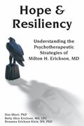 Read Hope & Resiliency: Understanding the Psychotherapeutic Strategies of Milton H. Erickson, written by Dan Short; Betty Alice Erickson; Roxanna Erickson-Klein Read Hope & Resiliency: Understanding the Psychotherapeutic Strategies of Milton H. Erickson, written by Dan Short; Betty Alice Erickson; Roxanna Erickson-Klein
