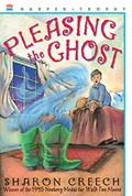 Read Pleasing the Ghost, written by Sharon Creech