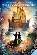 Read The Castle Corona, written by Sharon Creech