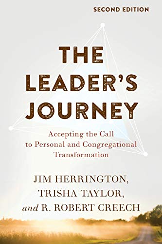 Read The Leader's Journey: Accepting the Call to Personal and Congregational Transformation, written by Jim Herrington; Trisha Taylor; R. Robert Creech