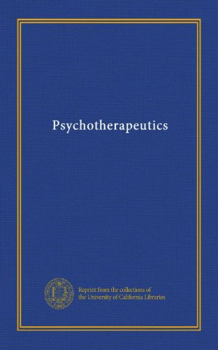 Read Psychotherapeutics, written by . Unknown