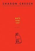 Read Hate That Cat: A Novel by Sharon Creech (2008-09-23), written by Sharon Creech