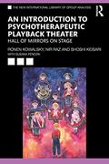 Read An Introduction to Psychotherapeutic Playback Theater (The New International Library of Group Analysis), written by Ronen Kowalsky; Nir Raz; Shoshi Keisari