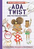 Read Ada Twist and the Perilous Pants: The Questioneers Book #2, written by Andrea Beaty