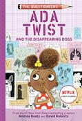 Read Ada Twist and the Disappearing Dogs: The Questioneers Book #5, written by Andrea Beaty Read Ada Twist and the Disappearing Dogs: The Questioneers Book #5, written by Andrea Beaty